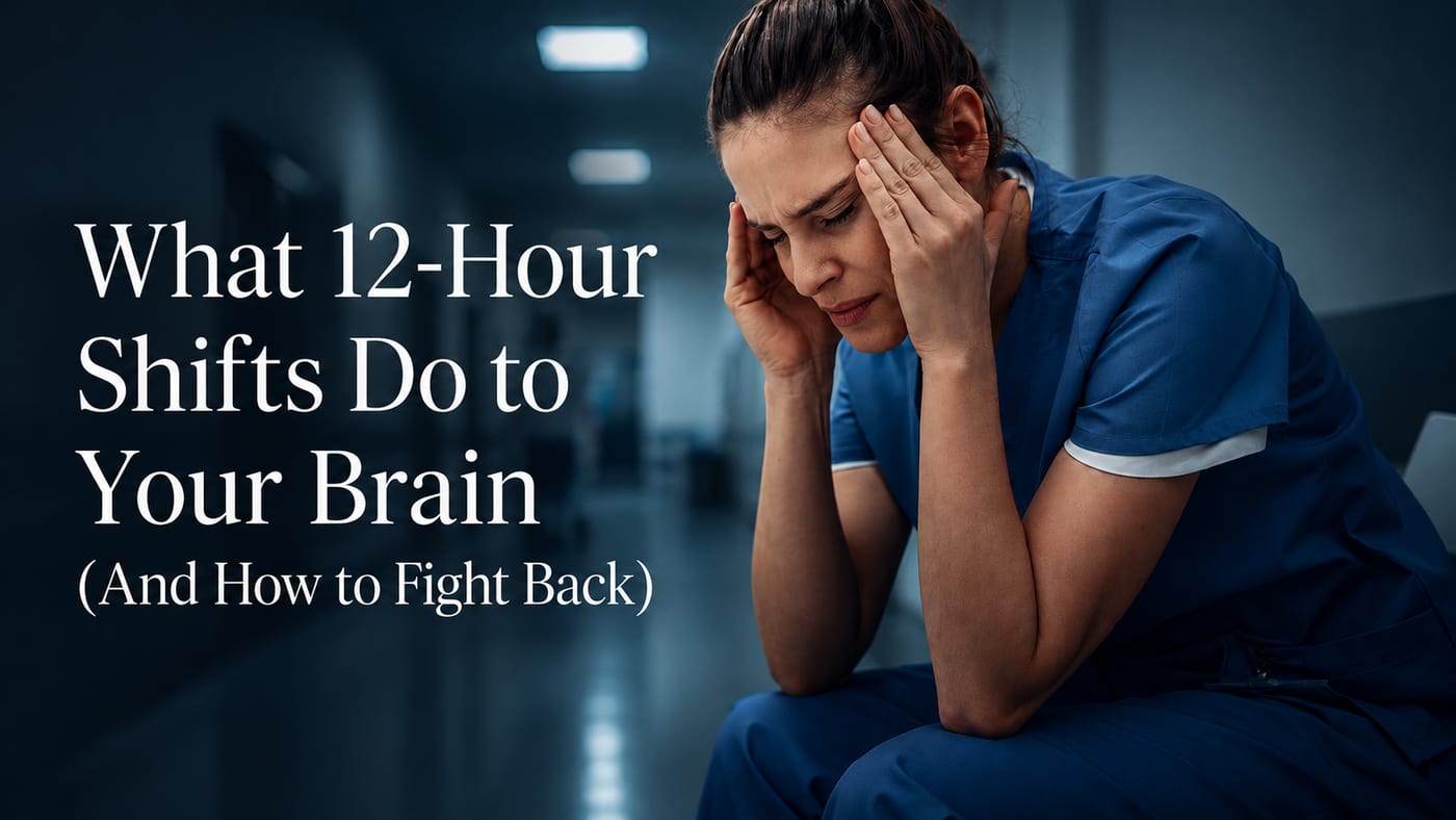 What 12-Hour Shifts Do to Your Brain (And How to Fight Back)
